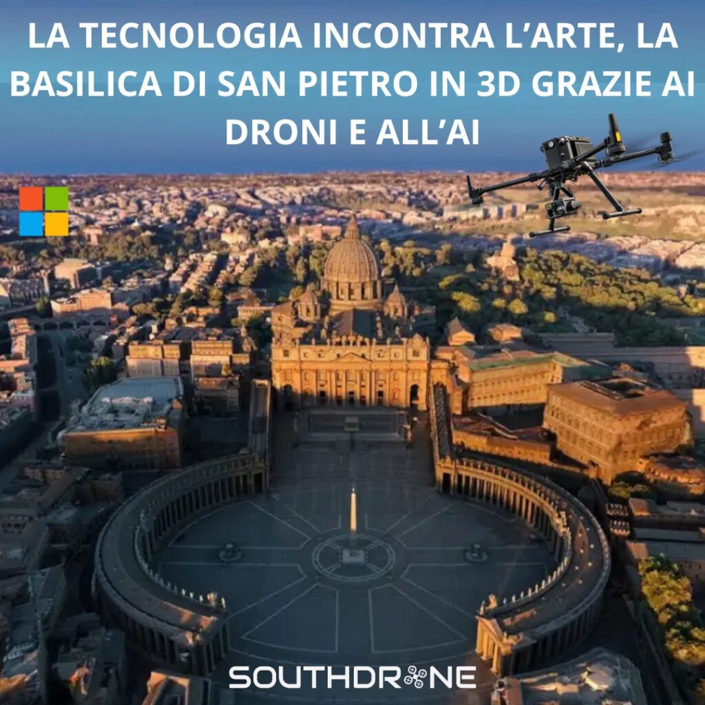 Tecnologia, AI, Drone, Arte, Basilica di Sab Pietro